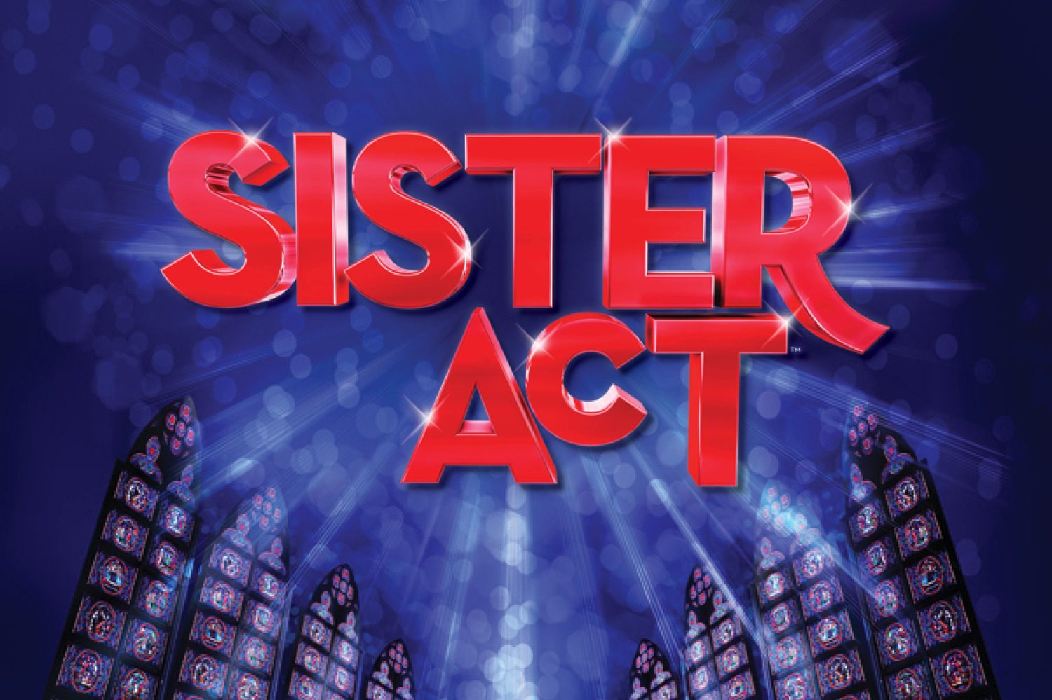 Promotional image for Sister Act at King’s Wharf Theatre, featuring bold red title lettering against a radiant blue background with sparkles and stained glass windows at the bottom.