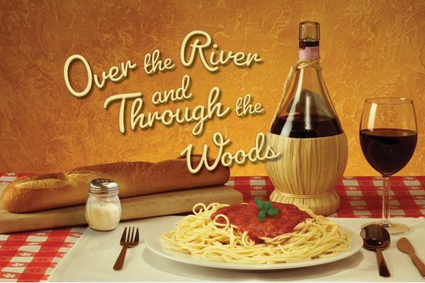 Promotional image for 'Over the River and Through the Woods' featuring a plate of spaghetti, bread, a bottle and glass of red wine on a red-checkered Italian-style table setting.