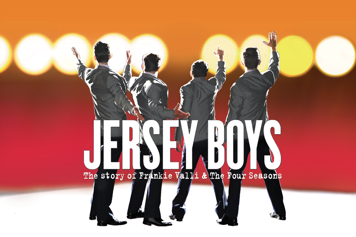 Jersey Boys, The story of Frankie Valli and the Four Seasons show title, with the group standing and facing spotlights