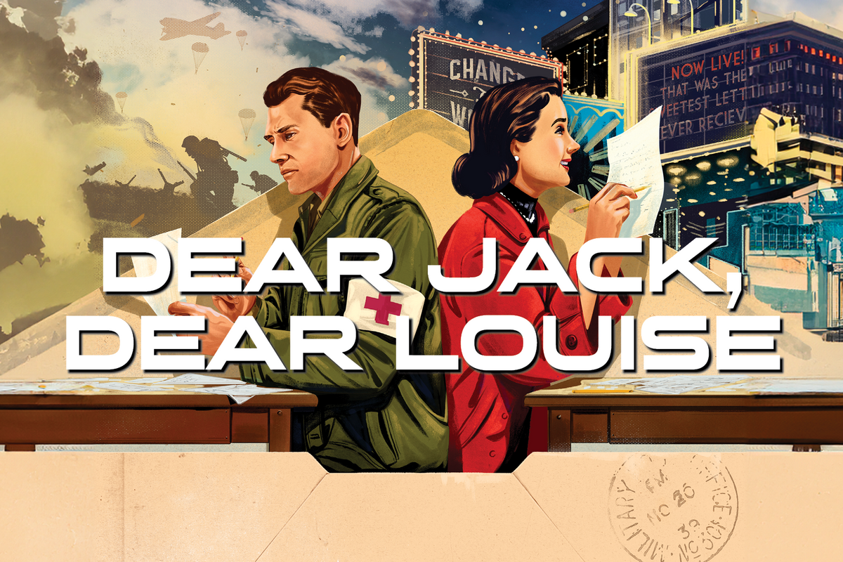 Dear Jack, Dear Louise show title graphic with a man and woman writing letters to each other