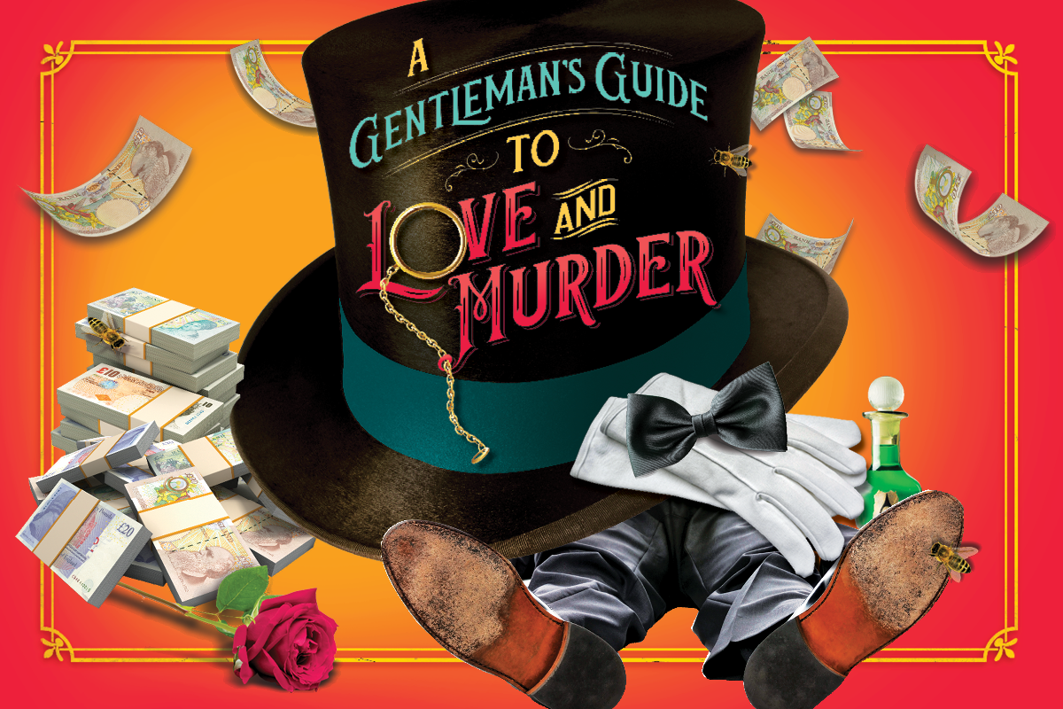 Drayton's logo for A GENTLEMAN'S GUIDE TO LOVE AND MURDER. A stack of money and a single rose sits beside a top hat with a black bowtie and white gloves on the brim. It is crushing a set of legs wearing a black suit and black dress shoes. Loose money