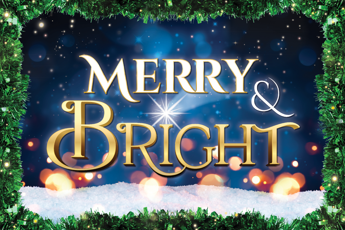 Merry & Bright show title graphic, with snow and a festive garland