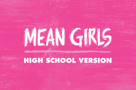 Alt text for image:  A promotional graphic for the High School Musical Production of Mean Girls. The text is displayed in large, bold, white letters, set against a sparkling background with bokeh lights in shades of blue, purple, and gold