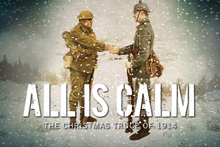 The title All is Calm: The Christmas Truce of 1914 appears in bold silver letters against a dark blue starry background, illuminated by a soft spotlight that creates a theatrical, Broadway-inspired atmosphere.
