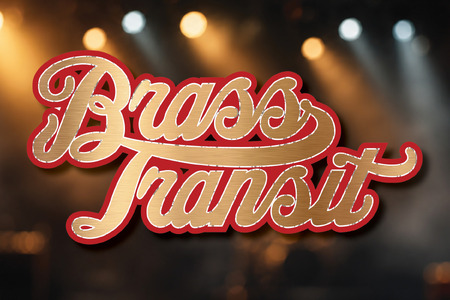 Promotional artwork for Brass Transit: The Musical Legacy of Chicago. The title 